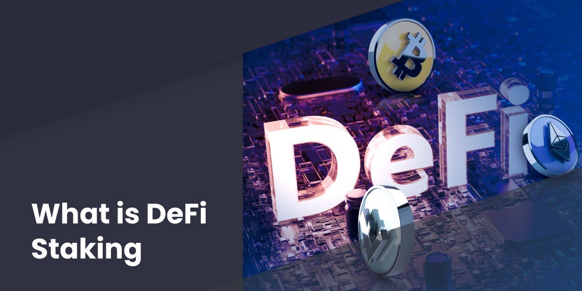 What is DeFi Staking? - Blog defi 03 03